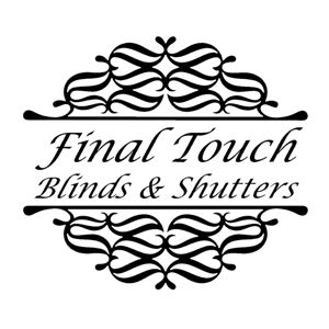 Final Touch Blinds & Shutters